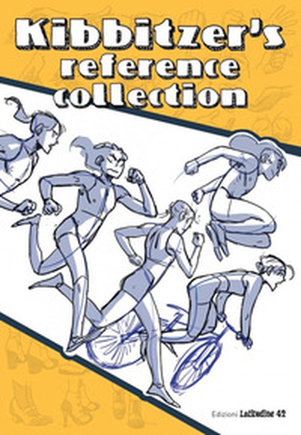 Kibbitzer's Reference Collection. Pose e azioni per artisti e aspiranti disegnatori - Librerie.coop Kibbitzer's Reference Collection. Pose e azioni per artisti e aspiranti disegnatori - Librerie.coop