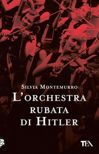 L'orchestra rubata di Hitler - Librerie.coop