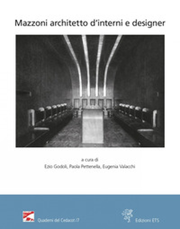 Mazzoni architetto d'interni e designer. Atti del Convegno (Montecatini Terme, Stabilimento Tamerici, 3 e 10 settembre 2021) - Librerie.coop Mazzoni architetto d'interni e designer. Atti del Convegno (Montecatini Terme, Stabilimento Tamerici, 3 e 10 settembre 2021) - Librerie.coop