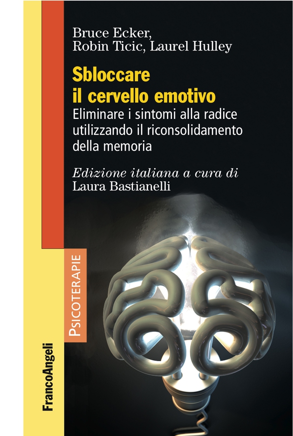 Sbloccare il cervello emotivo - Librerie.coop Sbloccare il cervello emotivo - Librerie.coop