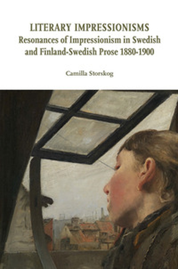Literary impressionisms. Resonances of Impressionism in Swedish and Finland-Swedish prose 1880-1900 - Librerie.coop Literary impressionisms. Resonances of Impressionism in Swedish and Finland-Swedish prose 1880-1900 - Librerie.coop