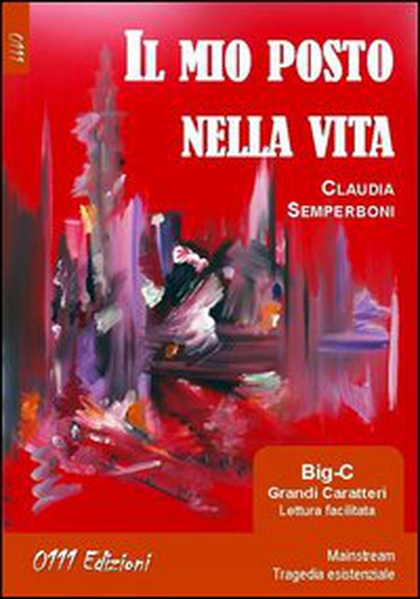 Il mio posto nella vita - Librerie.coop Il mio posto nella vita - Librerie.coop
