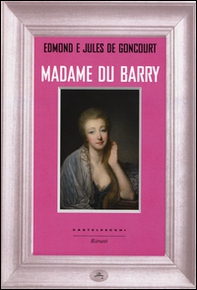 Madame du Barry - Librerie.coop
