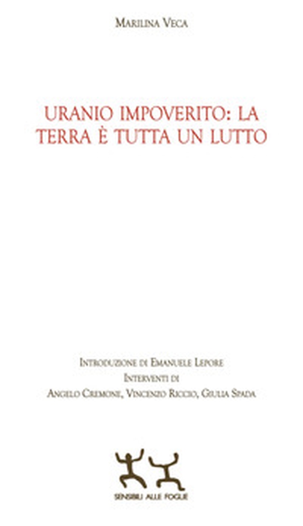 Uranio impoverito: la Terra è tutta un lutto - Librerie.coop Uranio impoverito: la Terra è tutta un lutto - Librerie.coop
