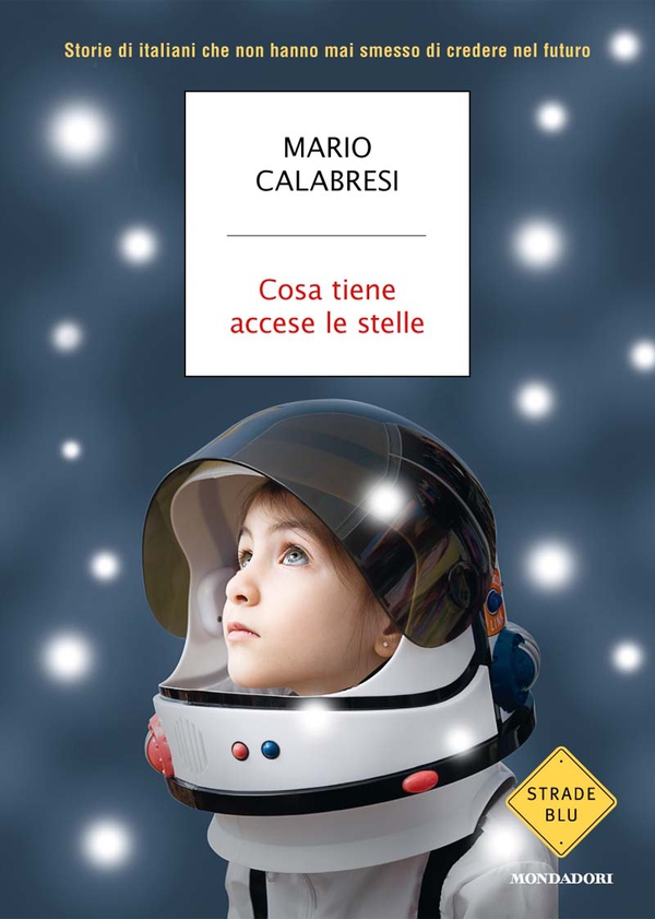 Cosa tiene accese le stelle - Librerie.coop Cosa tiene accese le stelle - Librerie.coop