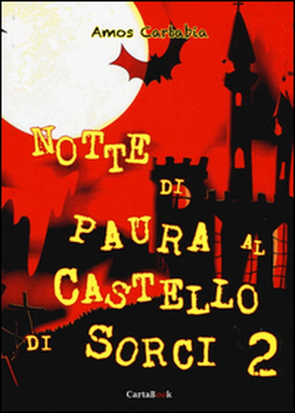 Notte di paura al castello di Sorci - Vol. 2 - Librerie.coop Notte di paura al castello di Sorci - Vol. 2 - Librerie.coop