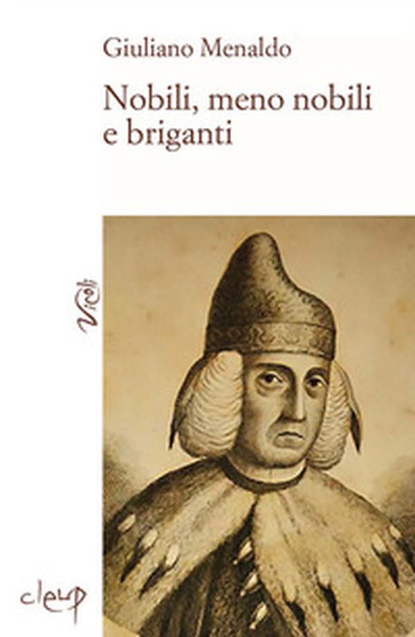 Nobili, meno nobili e briganti - Librerie.coop Nobili, meno nobili e briganti - Librerie.coop