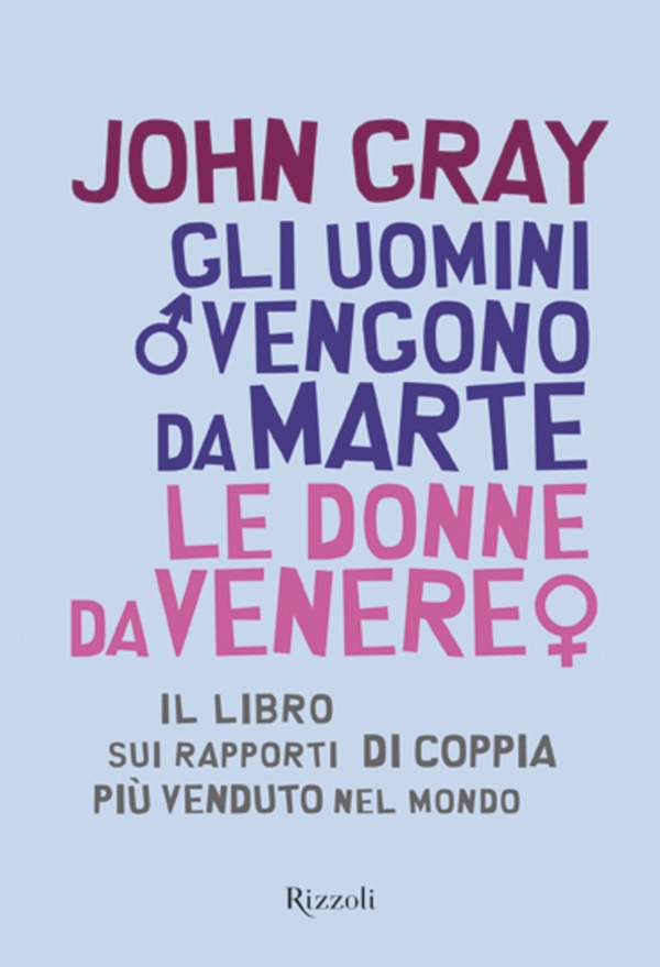 Gli uomini vengono da Marte le donne da Venere - Librerie.coop Gli uomini vengono da Marte le donne da Venere - Librerie.coop