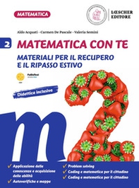 Matematica con te. Materiali per il recupero e il ripasso estivo. Per la Scuola media - Vol. 2 - Librerie.coop