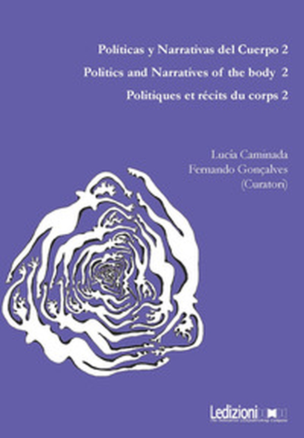 Políticas y narrativas del cuerpo. Ediz. multilingue - Vol. 2 - Librerie.coop Políticas y narrativas del cuerpo. Ediz. multilingue - Vol. 2 - Librerie.coop