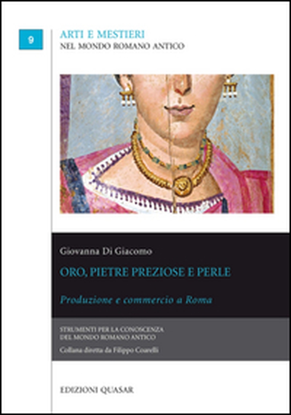 Oro, pietre preziose e perle. Produzione e commercio a Roma - Librerie.coop Oro, pietre preziose e perle. Produzione e commercio a Roma - Librerie.coop