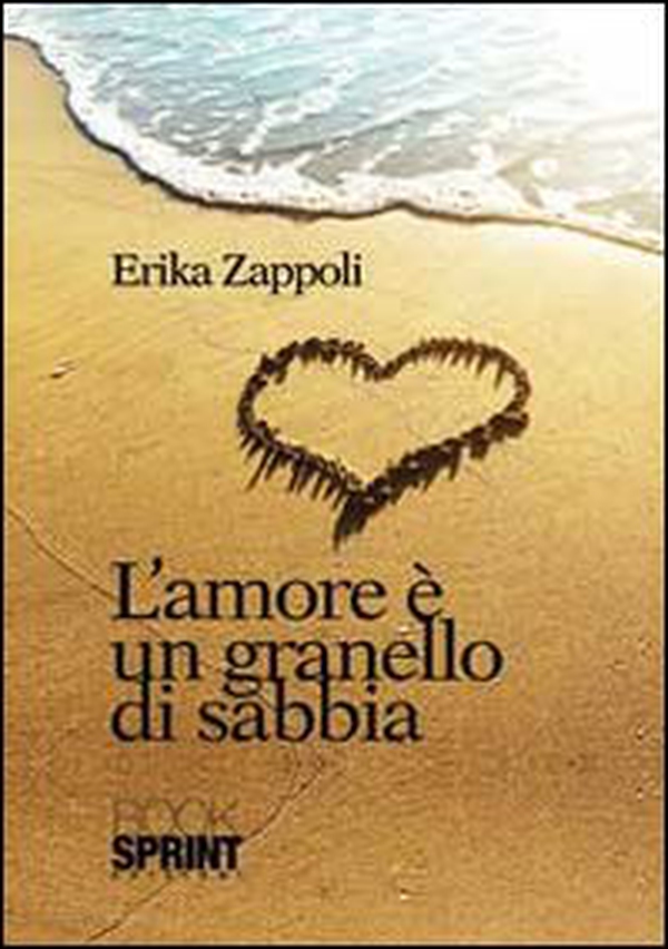 L'amore è un granello di sabbia - Librerie.coop L'amore è un granello di sabbia - Librerie.coop
