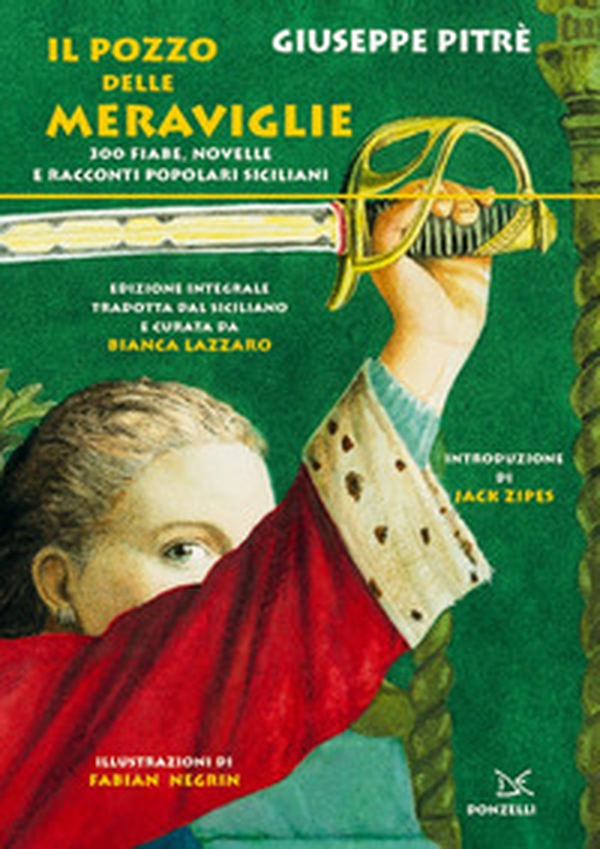 Il pozzo delle meraviglie. 300 fiabe, novelle e racconti popolari siciliani - Librerie.coop Il pozzo delle meraviglie. 300 fiabe, novelle e racconti popolari siciliani - Librerie.coop