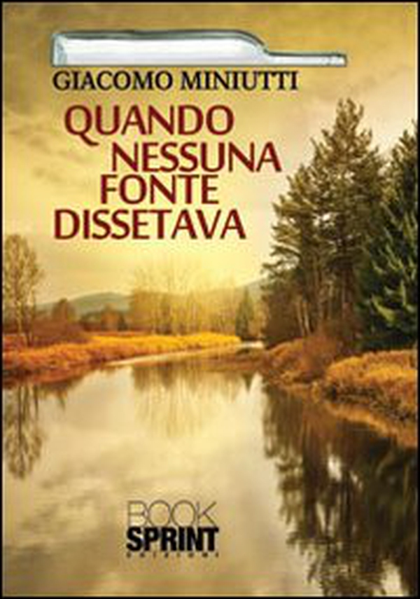 Quando nessuna fonte dissetava - Librerie.coop Quando nessuna fonte dissetava - Librerie.coop