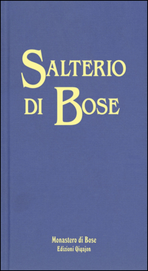 Salterio di Bose. Salmi e cantici biblici - Librerie.coop Salterio di Bose. Salmi e cantici biblici - Librerie.coop