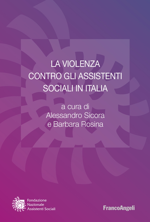 La violenza contro gli assistenti sociali in Italia - Librerie.coop La violenza contro gli assistenti sociali in Italia - Librerie.coop