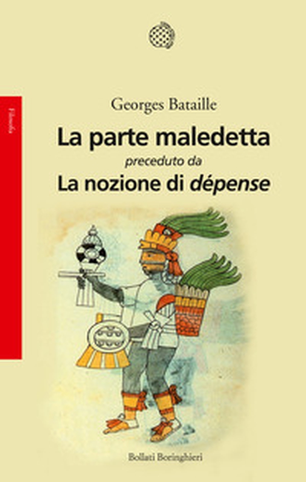 La parte maledetta preceduto da La nozione di dépense - Librerie.coop La parte maledetta preceduto da La nozione di dépense - Librerie.coop