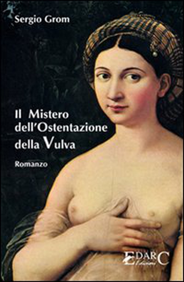 Il mistero dell'ostentazione della vulva - Librerie.coop Il mistero dell'ostentazione della vulva - Librerie.coop