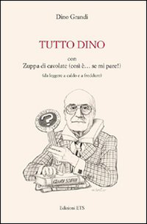 Tutto Dino con zuppa di cavolate (così è... se mi pare!) (da leggere a caldo e a freddure) - Librerie.coop Tutto Dino con zuppa di cavolate (così è... se mi pare!) (da leggere a caldo e a freddure) - Librerie.coop