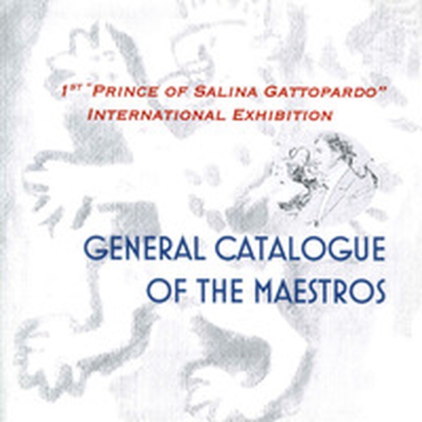 1st «Prince of Salina Gattopardo» international exhibition. General catalogue. Ediz. italiana e inglese - Librerie.coop 1st «Prince of Salina Gattopardo» international exhibition. General catalogue. Ediz. italiana e inglese - Librerie.coop