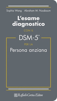 L'esame diagnostico con il DSM-5 per la persona anziana - Librerie.coop