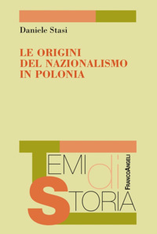 Le origini del nazionalismo in Polonia - Librerie.coop Le origini del nazionalismo in Polonia - Librerie.coop