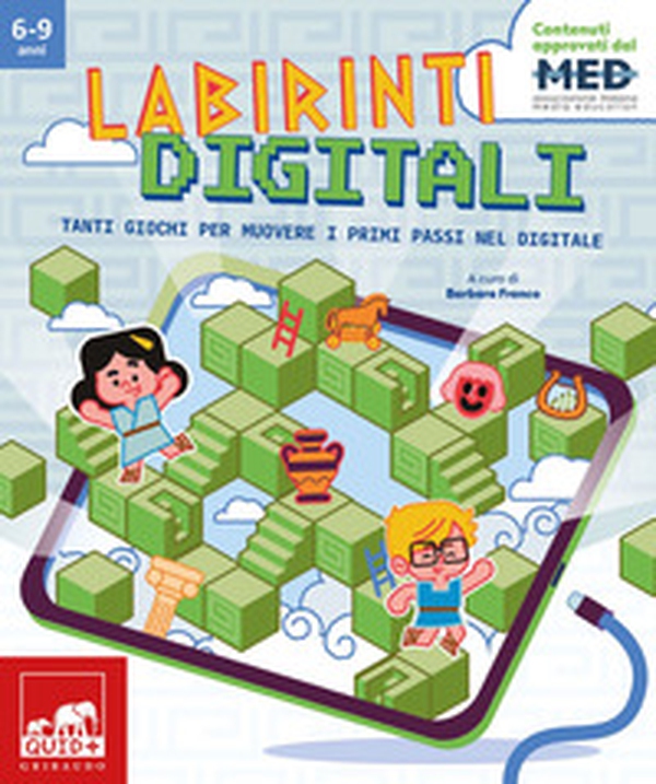 Labirinti digitali. Tanti giochi per muovere i primi passi nel digitale - Librerie.coop Labirinti digitali. Tanti giochi per muovere i primi passi nel digitale - Librerie.coop