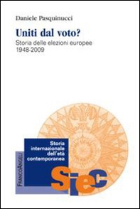 Uniti dal voto? Storia delle elezioni europee 1948-2009 - Librerie.coop