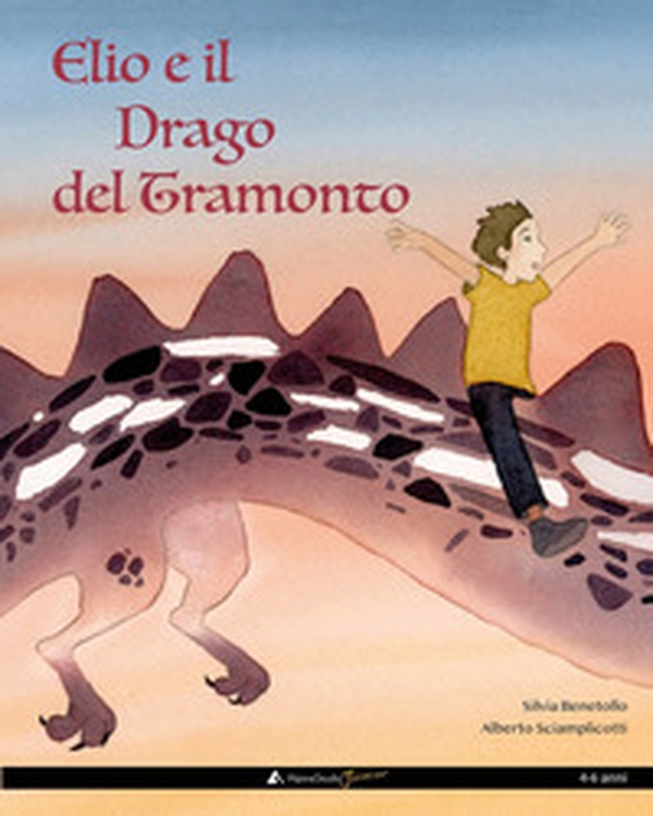 Elio e il drago del tramonto - Librerie.coop Elio e il drago del tramonto - Librerie.coop