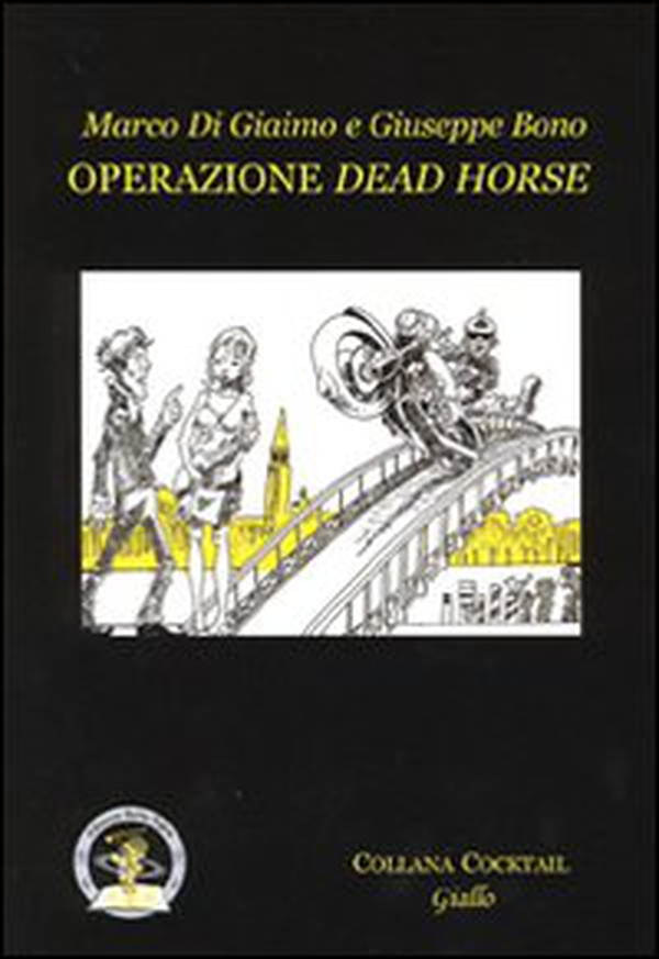 Operazione dead horse - Librerie.coop Operazione dead horse - Librerie.coop