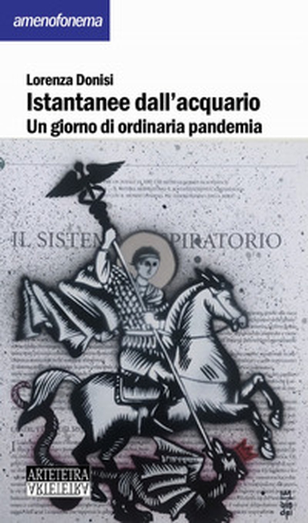 Istantanee dall'acquario. Un giorno di ordinaria pandemia - Librerie.coop Istantanee dall'acquario. Un giorno di ordinaria pandemia - Librerie.coop
