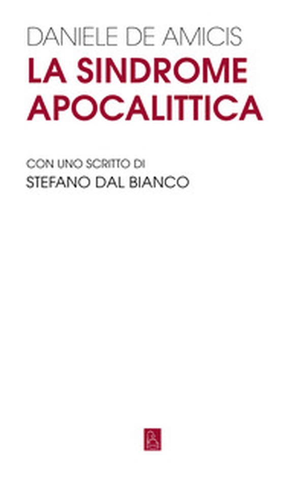 La sindrome apocalittica - Librerie.coop La sindrome apocalittica - Librerie.coop