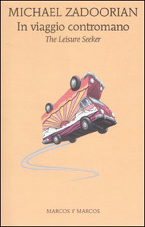 In viaggio contromano. The leisure seeker - Librerie.coop In viaggio contromano. The leisure seeker - Librerie.coop