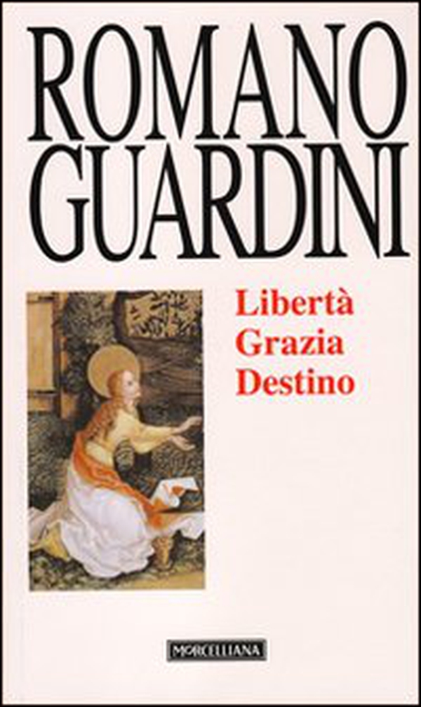 Libertà, grazia, destino - Librerie.coop Libertà, grazia, destino - Librerie.coop