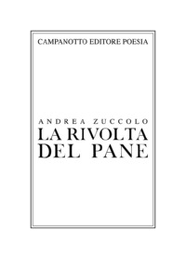 La rivolta del pane - Librerie.coop La rivolta del pane - Librerie.coop