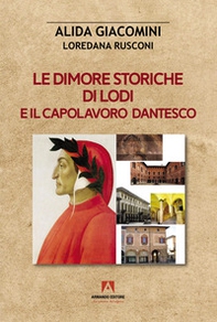 Le dimore storiche di Lodi e il capolavoro dantesco - Librerie.coop