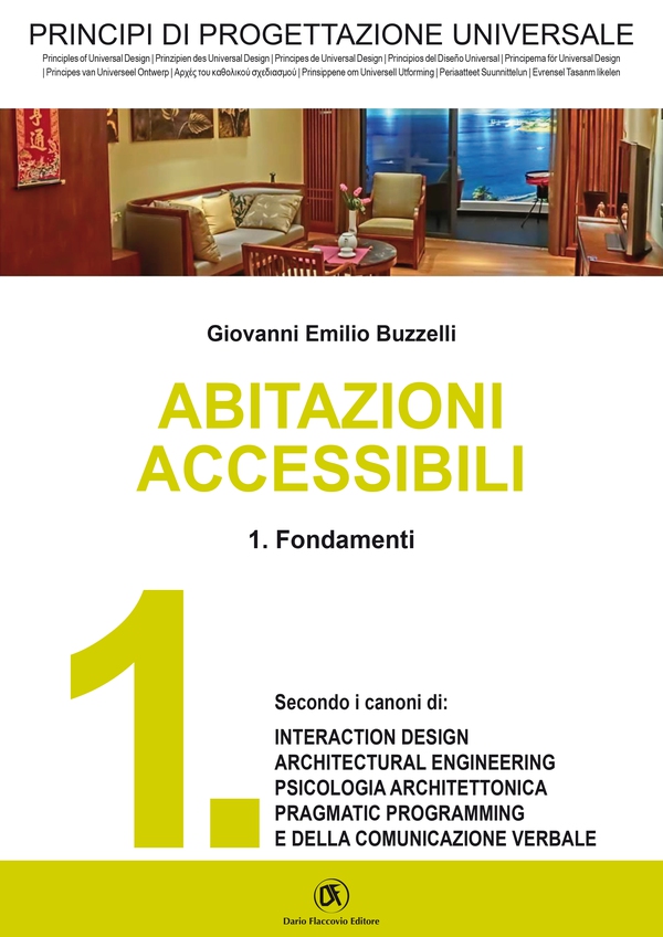 PRINCIPI DI PROGETTAZIONE UNIVERSALE - Abitazioni accessibili - 1. Fondamenti - Librerie.coop PRINCIPI DI PROGETTAZIONE UNIVERSALE - Abitazioni accessibili - 1. Fondamenti - Librerie.coop