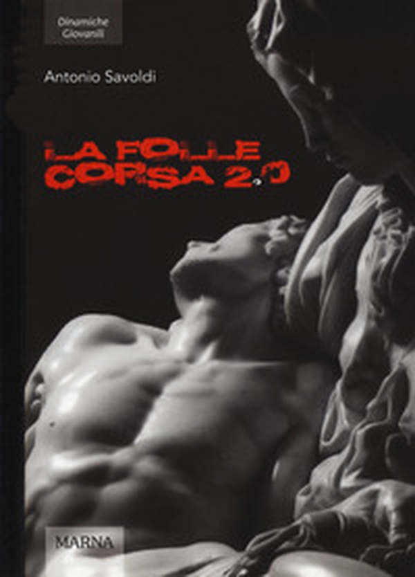 La folle corsa 2.0 - Librerie.coop La folle corsa 2.0 - Librerie.coop