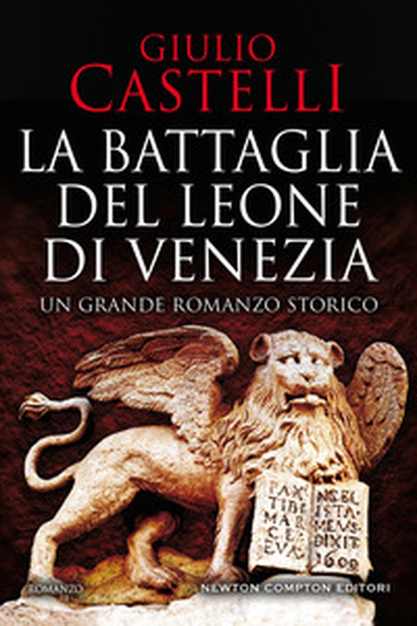 La battaglia del Leone di Venezia - Librerie.coop La battaglia del Leone di Venezia - Librerie.coop