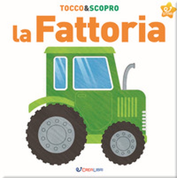 La fattoria. Tocco&scopro - Librerie.coop La fattoria. Tocco&scopro - Librerie.coop