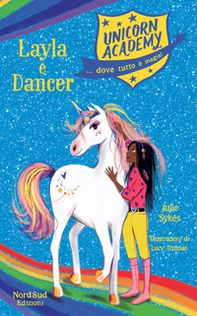 Layla e Dancer. Unicorn Academy - Librerie.coop