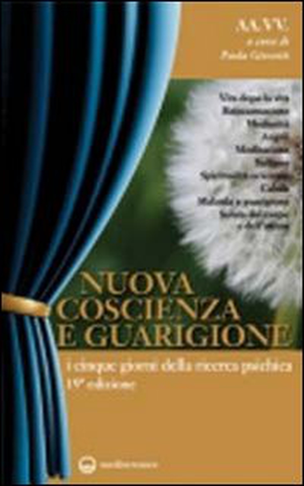 Nuova coscienza e guarigione - Librerie.coop Nuova coscienza e guarigione - Librerie.coop