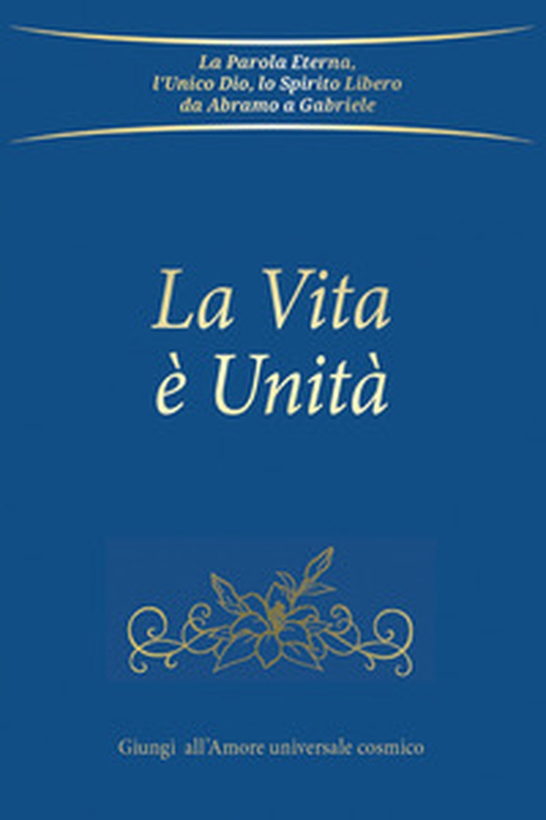 La Vita è Unità - Librerie.coop La Vita è Unità - Librerie.coop