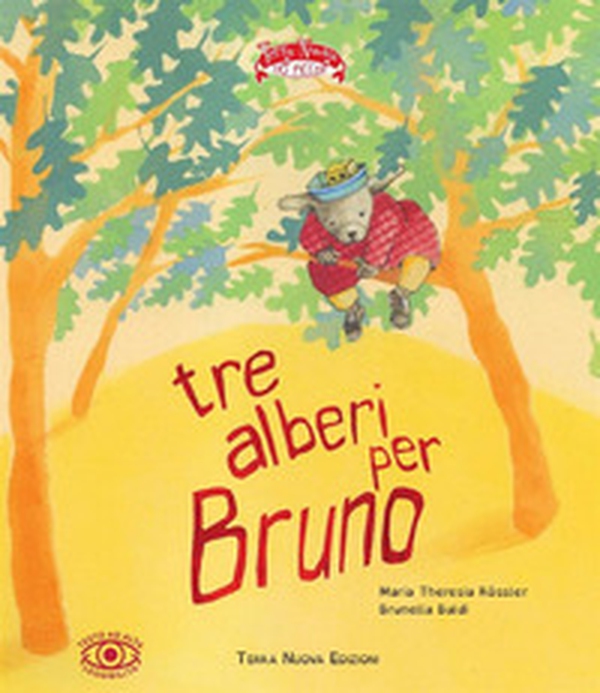 Tre alberi per Bruno. Ediz. ad alta leggibilità - Librerie.coop Tre alberi per Bruno. Ediz. ad alta leggibilità - Librerie.coop