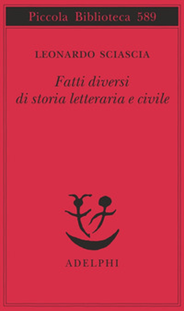 Fatti diversi di storia letteraria e civile - Librerie.coop Fatti diversi di storia letteraria e civile - Librerie.coop