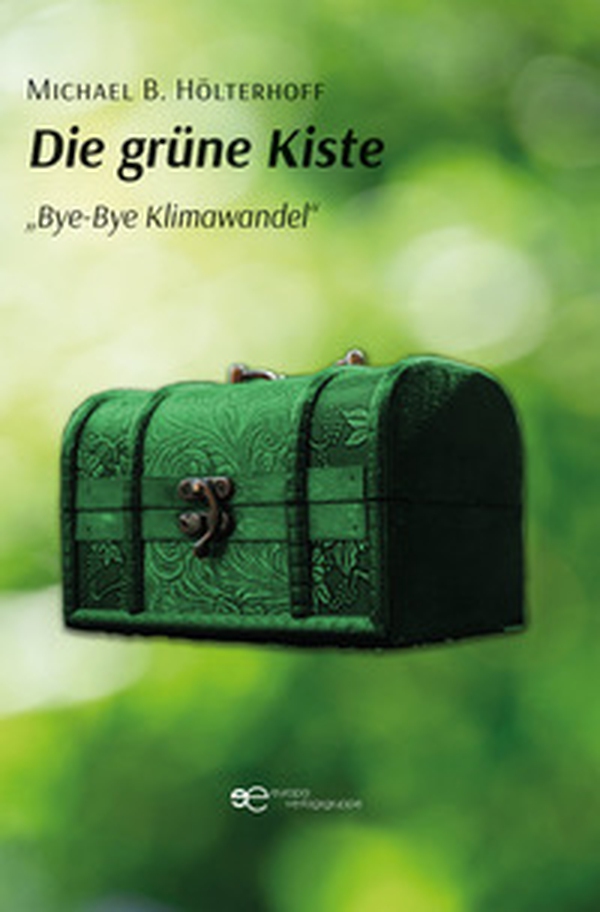 Die grüne kiste. Bye-Bye Klimawandel - Librerie.coop Die grüne kiste. Bye-Bye Klimawandel - Librerie.coop