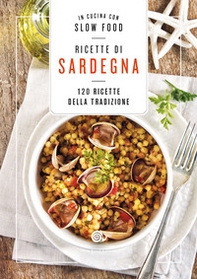 Ricette di Sardegna. 120 ricette della tradizione - Librerie.coop