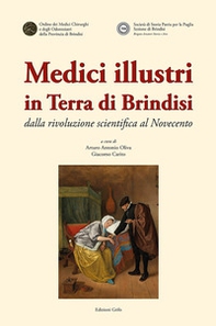 Medici illustri in Terra di Brindisi. Dalla rivoluzione scientifica al Novecento - Librerie.coop