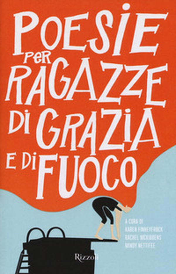 Poesie per ragazze di grazia e di fuoco. Testo inglese a fronte - Librerie.coop Poesie per ragazze di grazia e di fuoco. Testo inglese a fronte - Librerie.coop