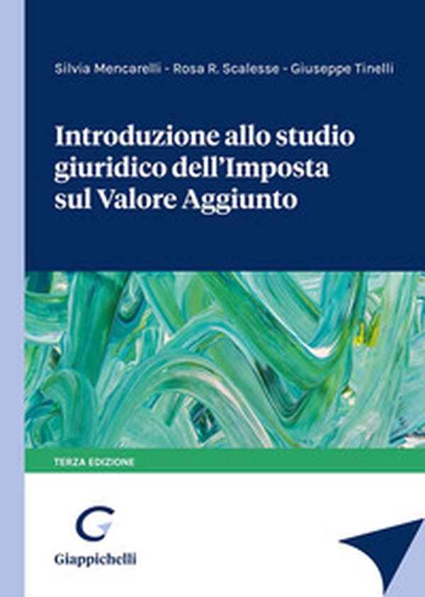 Introduzione allo studio giuridico dell'imposta sul valore aggiunto - Librerie.coop Introduzione allo studio giuridico dell'imposta sul valore aggiunto - Librerie.coop